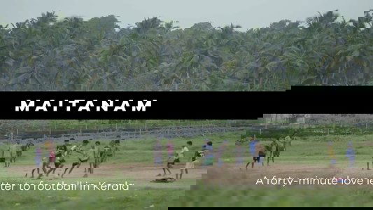 Maitanam - The Story of Football in Kerala