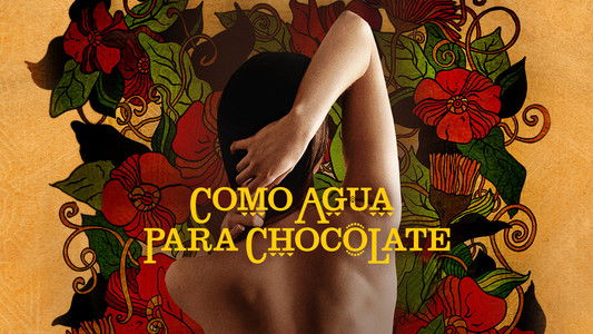 Como agua para chocolate