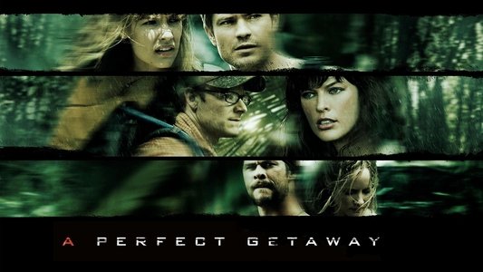 A Perfect Getaway
