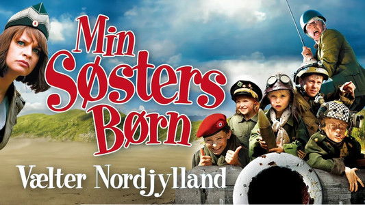 Min søsters børn vælter Nordjylland