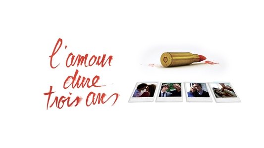L'amour dure trois ans