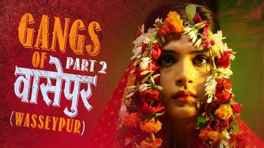 गैंग्स ऑफ़ वास्सेपुर पार्ट - २