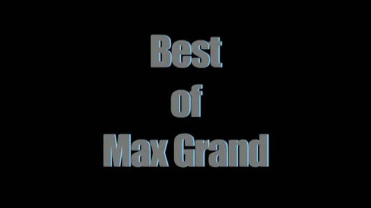 Best Of Max Grand, The