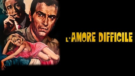 L'amore difficile