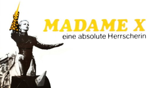 Madame X – Eine absolute Herrscherin
