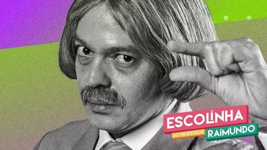 Escolinha do Professor Raimundo: Nova Geração