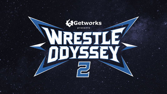 Getworks Presents WRESTLE ODYSSEY Ⅱ