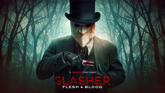 Slasher: Flesh & Blood