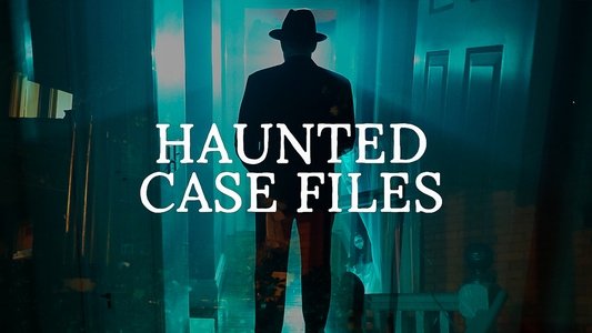 Haunted Case Files