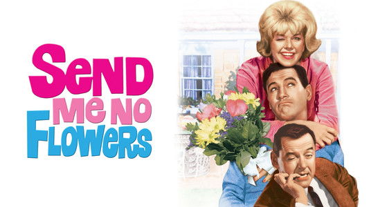 Send Me No Flowers