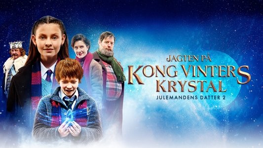 Julemandens datter 2 - Jagten på Kong Vinters krystal