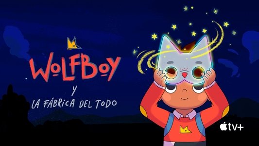 Wolfboy and the Everything Factory
