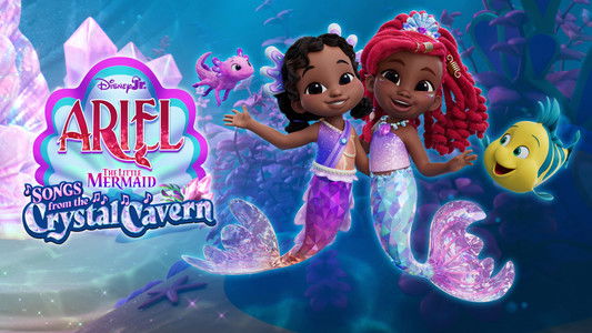 Disney Junior Ariel, The Little Mermaid: Songs from the Crystal Cavern
