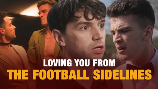 Loving You from the Football Sidelines