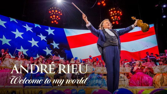 André Rieu - Welcome to My World