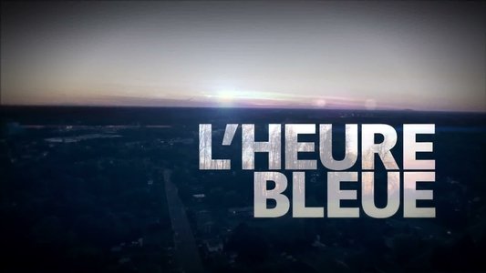 L'heure bleue