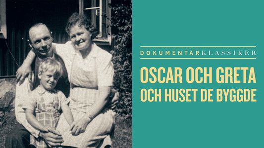 Oscar och Greta och huset de byggde