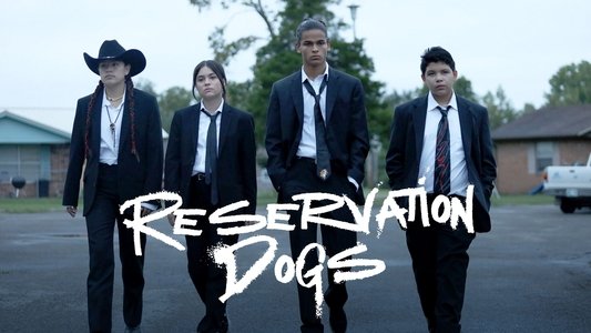 Reservation Dogs