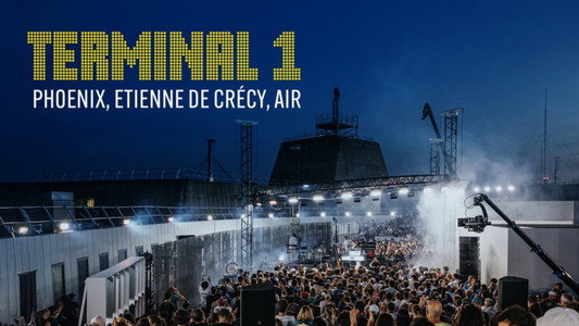 Terminal 1 : Air, Phoenix et Étienne de Crécy