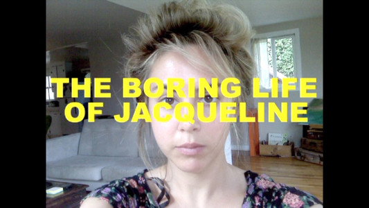 The Boring Life of Jacqueline