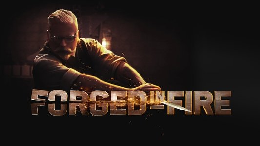 Forged in Fire