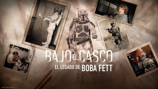 Under the Helmet: The Legacy of Boba Fett