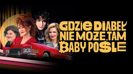 Gdzie diabeł nie może, tam baby pośle