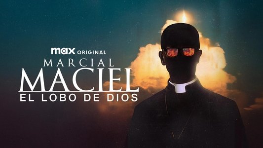Marcial Maciel, el lobo De Dios