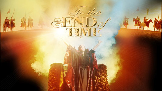To the Ends of Time