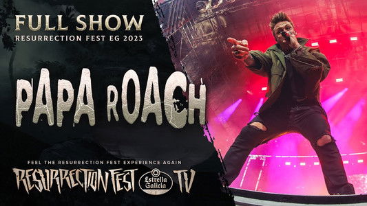 Papa Roach - Live at Resurrection Fest EG
