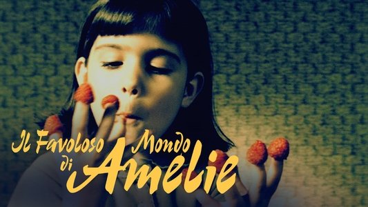 Le Fabuleux Destin d'Amélie Poulain