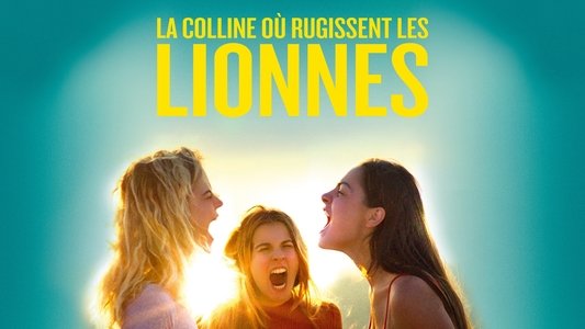 La Colline où rugissent les lionnes