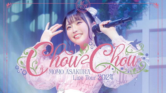 麻倉もも Live Tour 2024 “ChouChou”