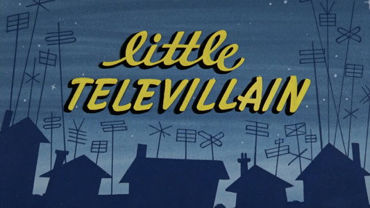 Little Televillain