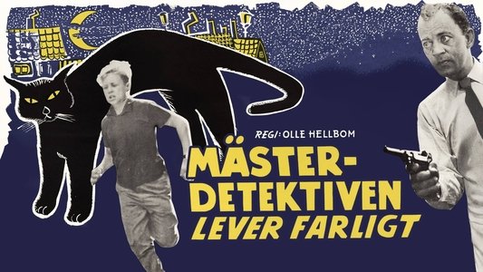 Mästerdetektiven lever farligt