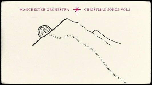 Manchester Orchestra: Christmas Songs Vol. 1