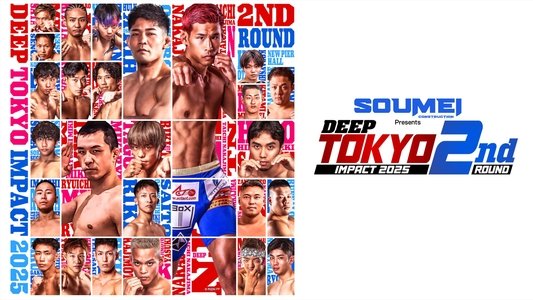 DEEP TOKYO IMPACT 2025 2nd ROUND