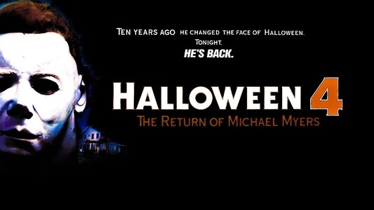 Halloween 4: The Return of Michael Myers