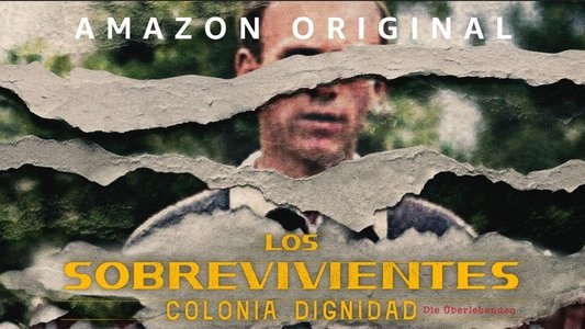 Los Sobrevivientes, Colonia Dignidad