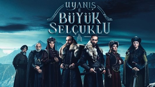 Uyanış: Büyük Selçuklu
