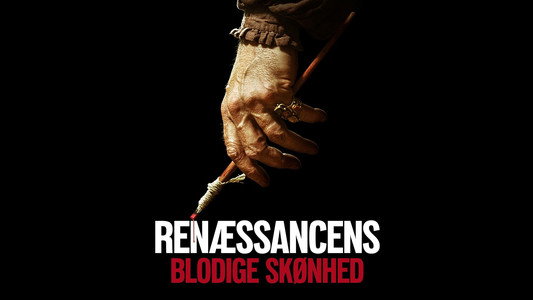Renaissance: The Blood and the Beauty