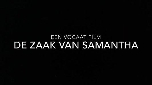 Aad en Arie Vocaat Advocatenbureau: De Zaak Van Samantha