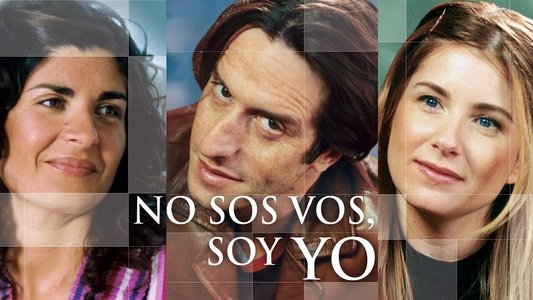 No sos vos, soy yo