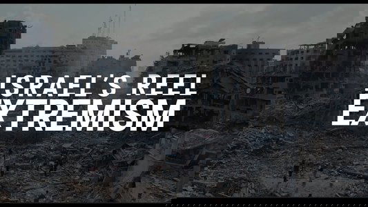 Israel's Reel Extremism