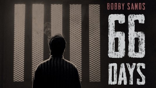 Bobby Sands: 66 Days