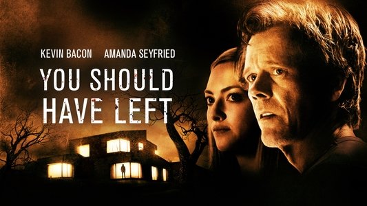 You Should Have Left