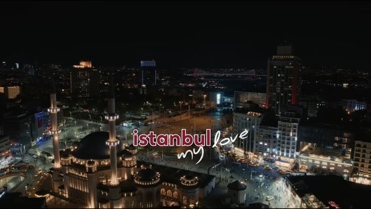 Istanbul My Love