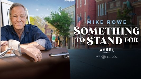 Something to Stand for with Mike Rowe