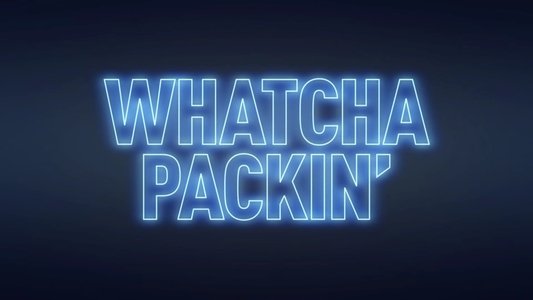 Whatcha Packin'