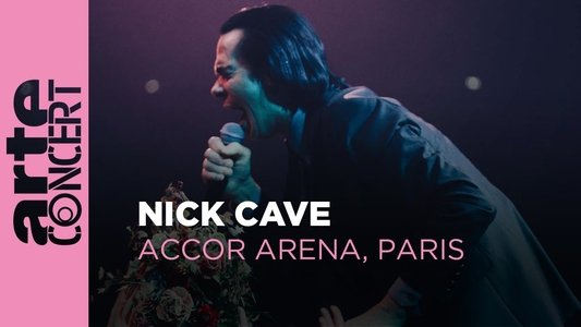 Nick Cave and the Bad Seeds - Accor Arena, Paris - ARTE Concert